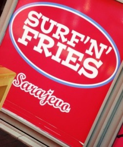 Surf 'n Fries Sarajevo.